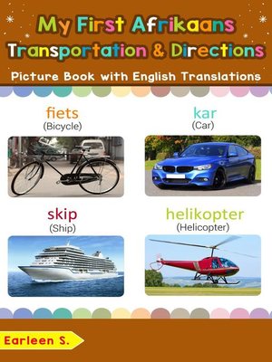 cover image of My First Afrikaans Transportation & Directions Picture Book with English Translations